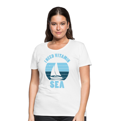 Frauen Premium T-Shirt - I need Vitamin SEA Maritim Design - weiß