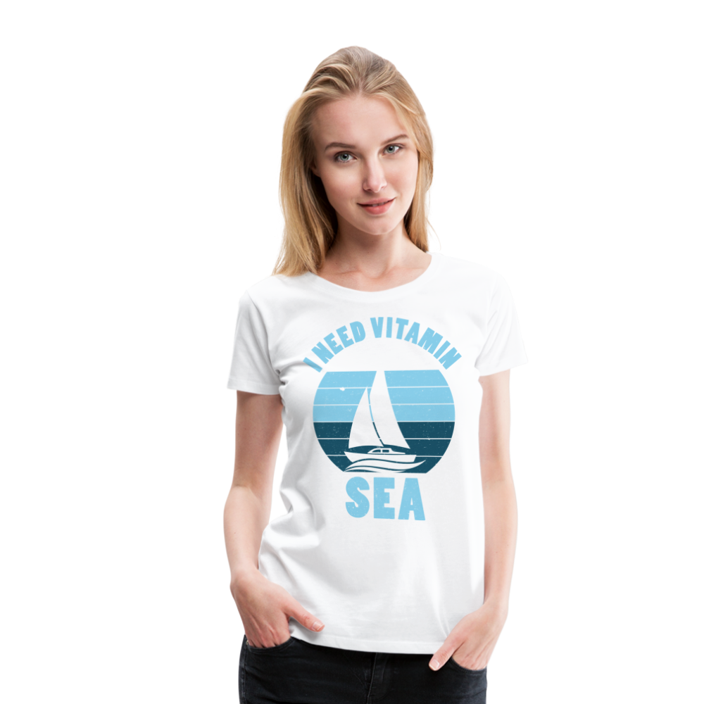 Frauen Premium T-Shirt - I need Vitamin SEA Maritim Design - weiß