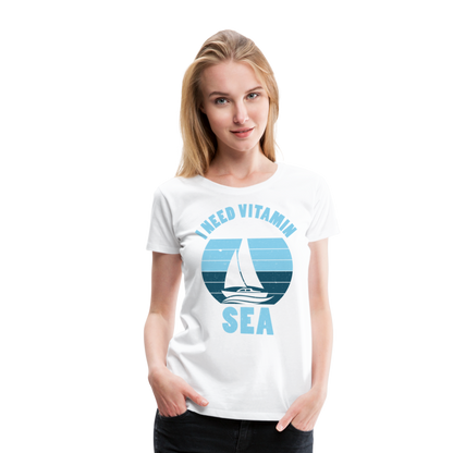 Frauen Premium T-Shirt - I need Vitamin SEA Maritim Design - weiß