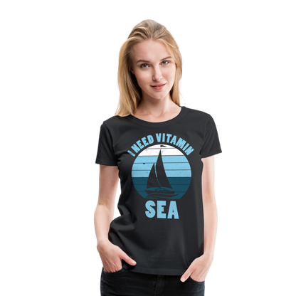 Frauen Premium T-Shirt - I need Vitamin SEA Maritim Design - Schwarz