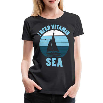 Frauen Premium T-Shirt - I need Vitamin SEA Maritim Design - Schwarz