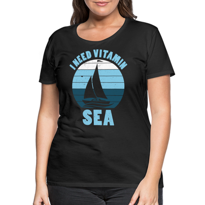 Frauen Premium T-Shirt - I need Vitamin SEA Maritim Design - Schwarz