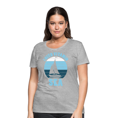 Frauen Premium T-Shirt - I need Vitamin SEA Maritim Design - Grau meliert