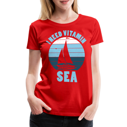 Frauen Premium T-Shirt - I need Vitamin SEA Maritim Design - Rot