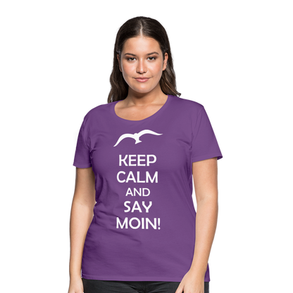 Frauen Premium T-Shirt - Keep Calm and Say MOIN! Spruch - Lila