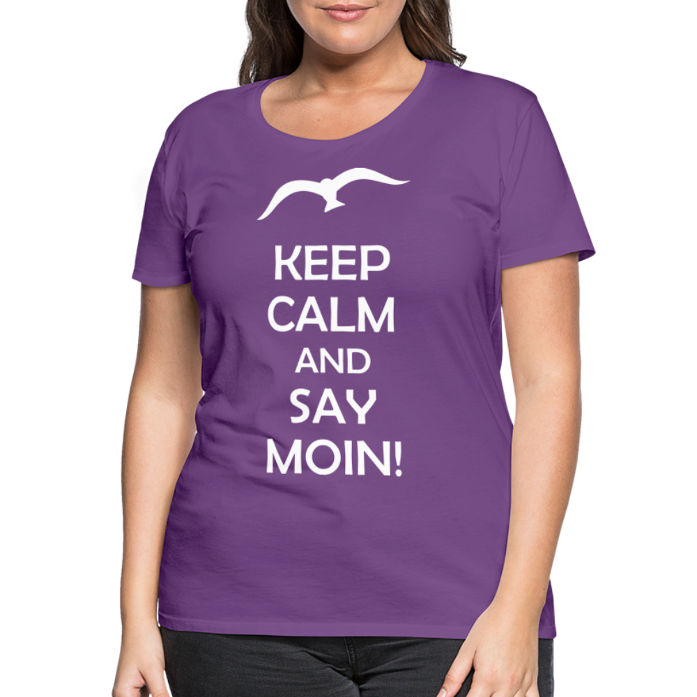 Frauen Premium T-Shirt - Keep Calm and Say MOIN! Spruch - Lila