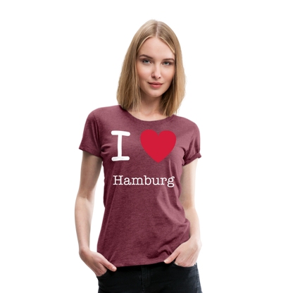 Frauen Premium T-Shirt - I Love Hamburg Maritim Spruch Design - Bordeauxrot meliert