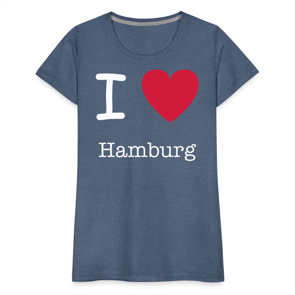 Frauen Premium T-Shirt - I Love Hamburg Maritim Spruch Design - Blau meliert