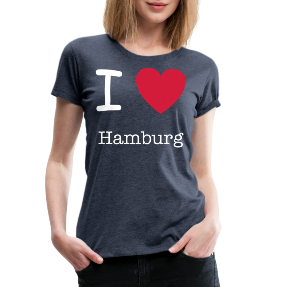 Frauen Premium T-Shirt - I Love Hamburg Maritim Spruch Design - Blau meliert