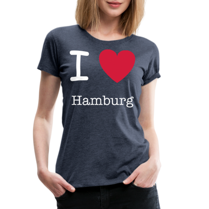 Frauen Premium T-Shirt - I Love Hamburg Maritim Spruch Design - Blau meliert