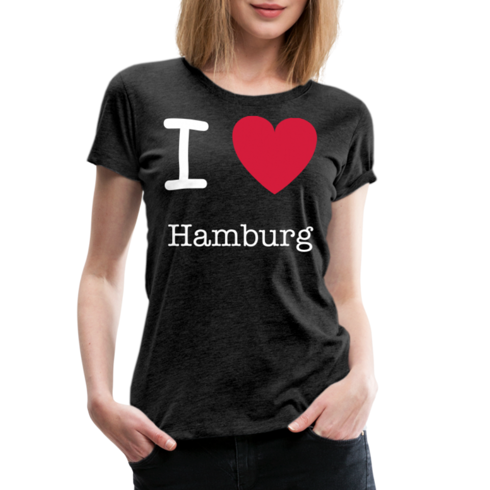 Frauen Premium T-Shirt - I Love Hamburg Maritim Spruch Design - Anthrazit