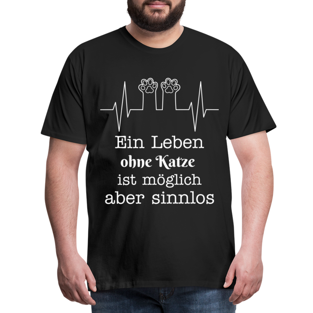 Männer Premium T-Shirt - Ein Leben ohne Katze ist möglich aber Sinnlos Spruch Design - Schwarz