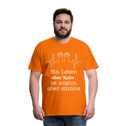 Männer Premium T-Shirt - Ein Leben ohne Katze ist möglich aber Sinnlos Spruch Design - Orange