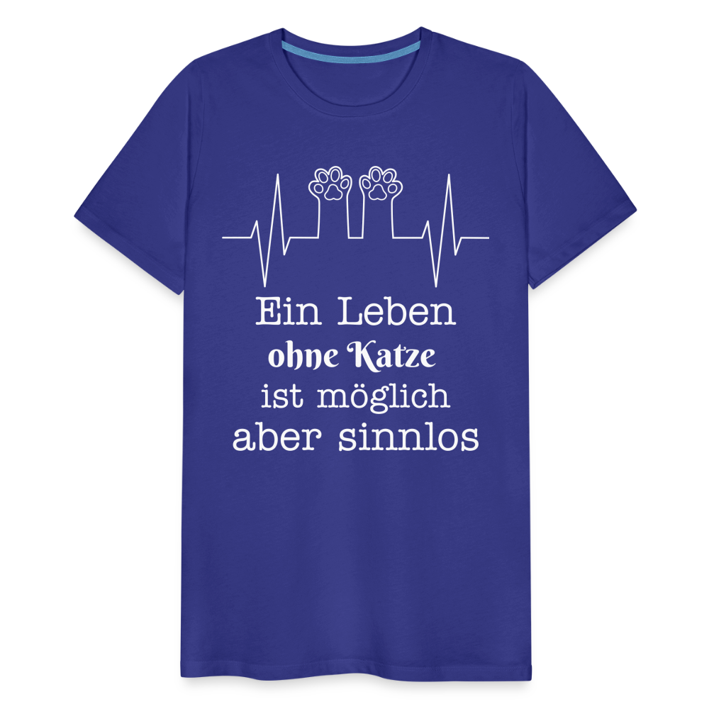 Männer Premium T-Shirt - Ein Leben ohne Katze ist möglich aber Sinnlos Spruch Design - Königsblau