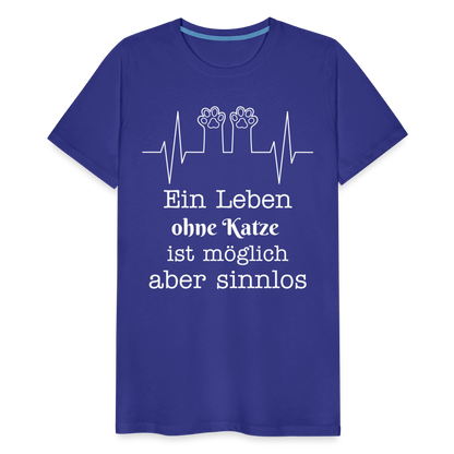 Männer Premium T-Shirt - Ein Leben ohne Katze ist möglich aber Sinnlos Spruch Design - Königsblau