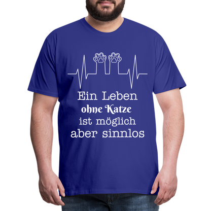 Männer Premium T-Shirt - Ein Leben ohne Katze ist möglich aber Sinnlos Spruch Design - Königsblau