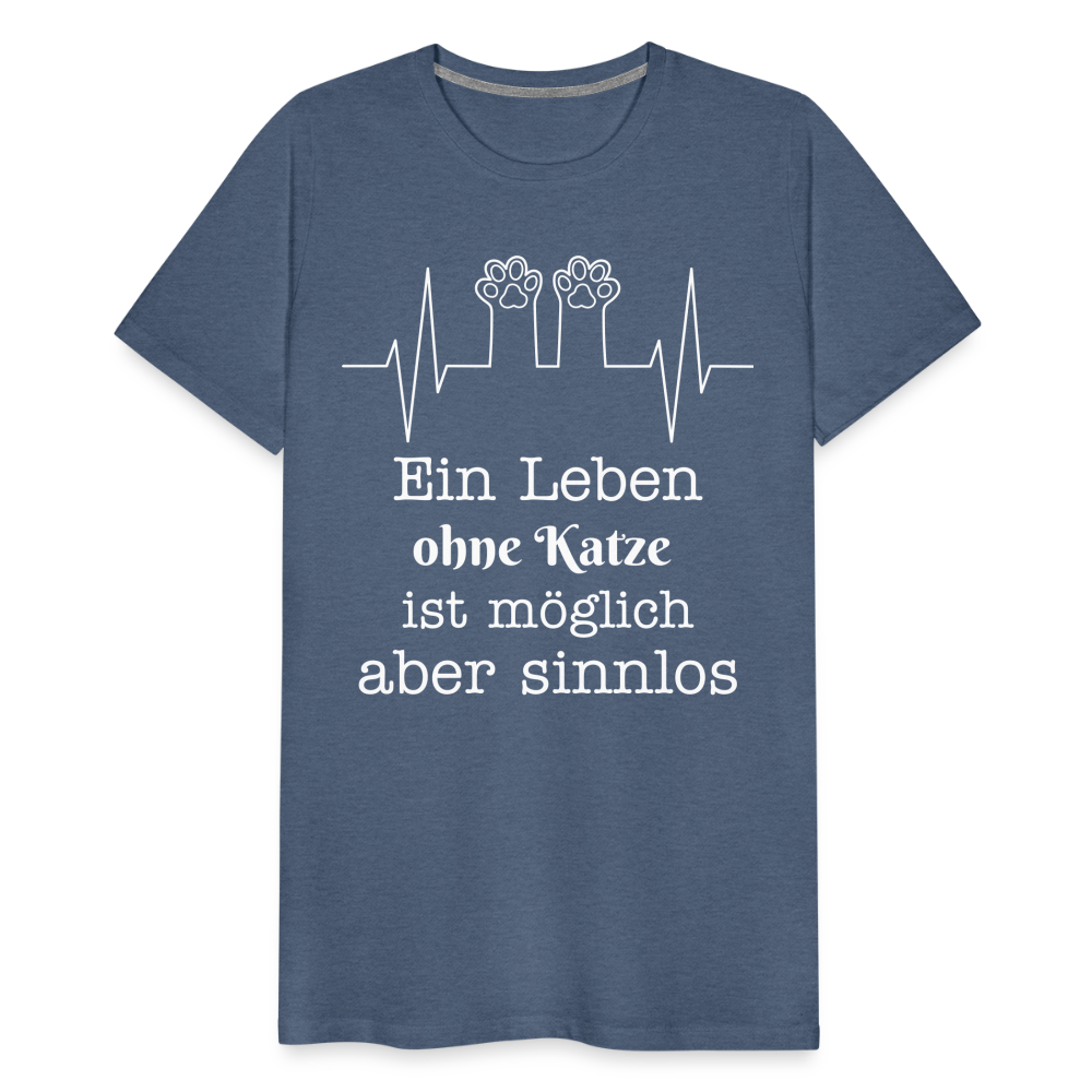 Männer Premium T-Shirt - Ein Leben ohne Katze ist möglich aber Sinnlos Spruch Design - Blau meliert