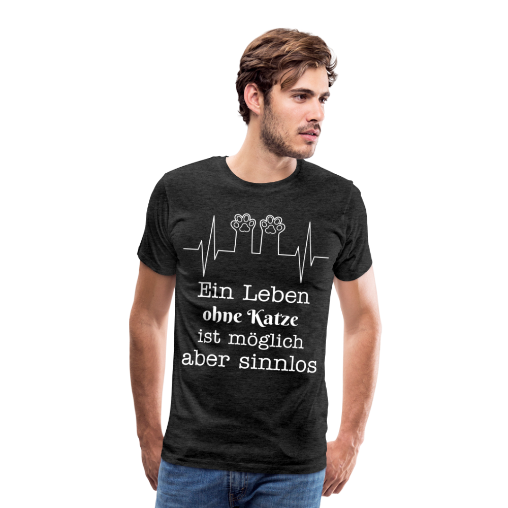 Männer Premium T-Shirt - Ein Leben ohne Katze ist möglich aber Sinnlos Spruch Design - Anthrazit