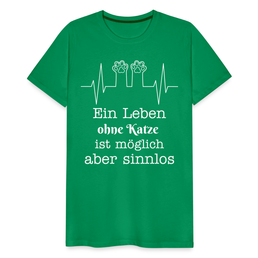 Männer Premium T-Shirt - Ein Leben ohne Katze ist möglich aber Sinnlos Spruch Design - Kelly Green