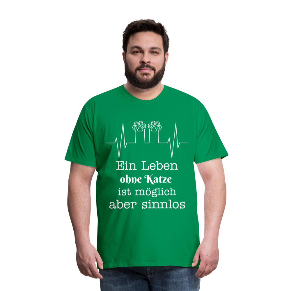 Männer Premium T-Shirt - Ein Leben ohne Katze ist möglich aber Sinnlos Spruch Design - Kelly Green