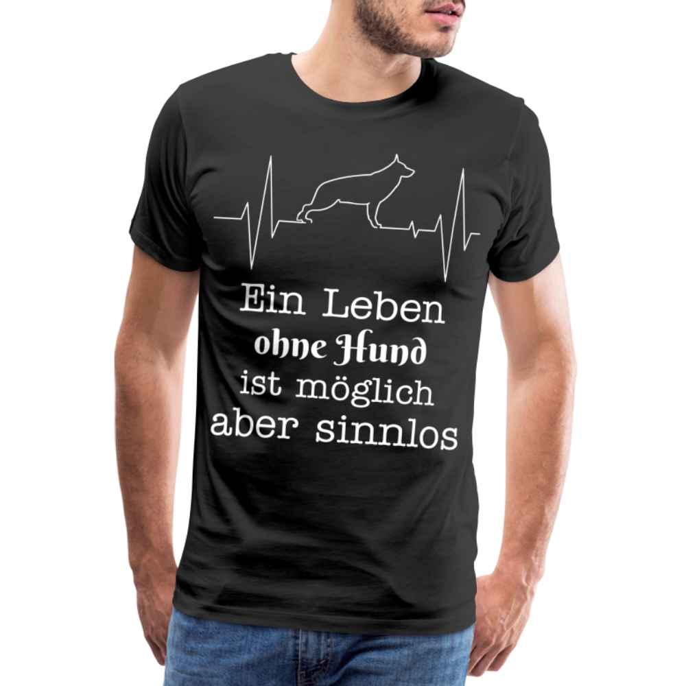 Männer Premium T-Shirt - Ein Leben ohne Hund ist möglich aber sinnlos! Tierspruch Design - Schwarz