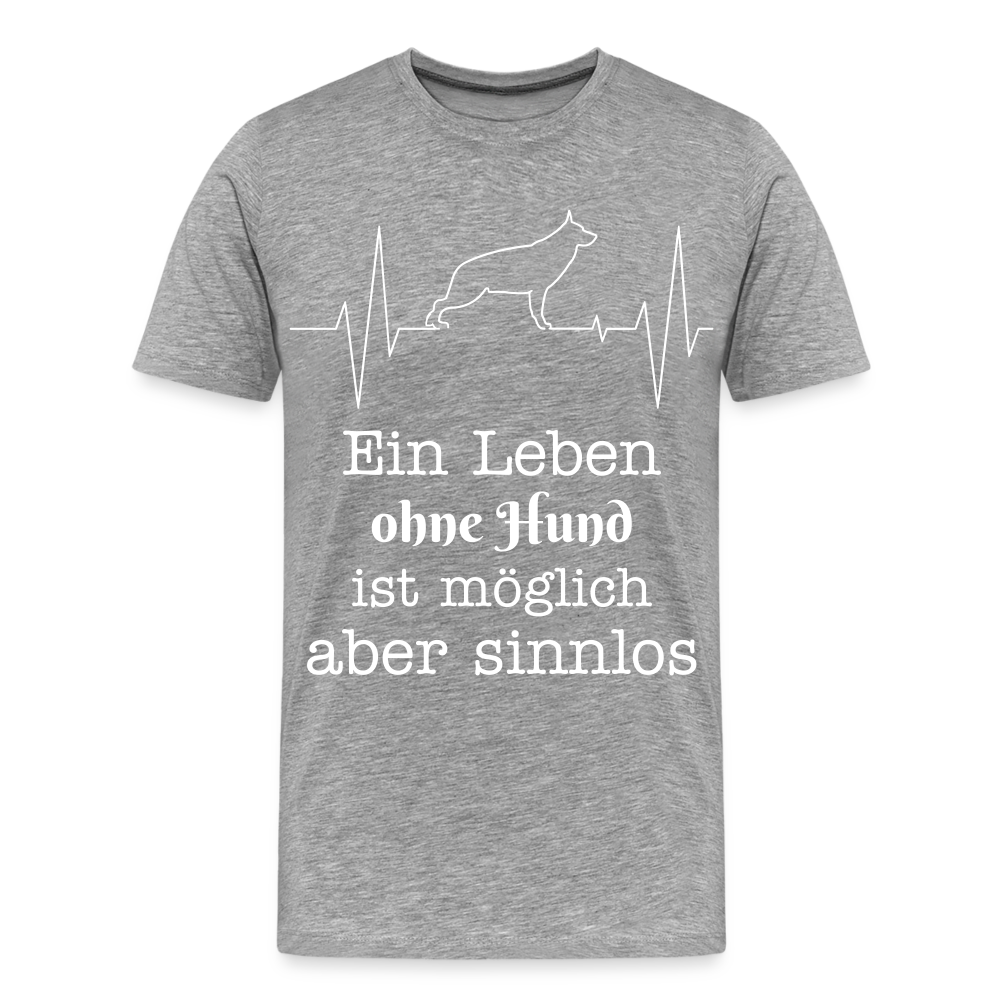 Männer Premium T-Shirt - Ein Leben ohne Hund ist möglich aber sinnlos! Tierspruch Design - Grau meliert