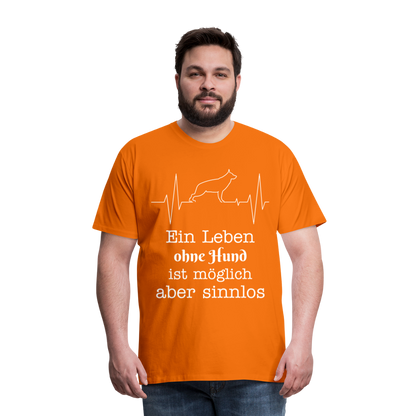 Männer Premium T-Shirt - Ein Leben ohne Hund ist möglich aber sinnlos! Tierspruch Design - Orange