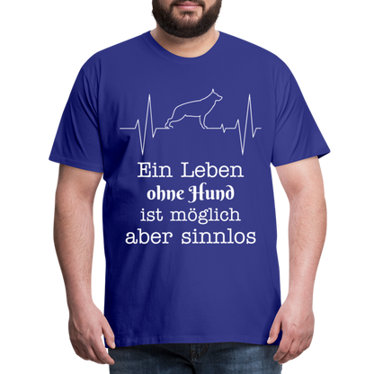 Männer Premium T-Shirt - Ein Leben ohne Hund ist möglich aber sinnlos! Tierspruch Design - Königsblau