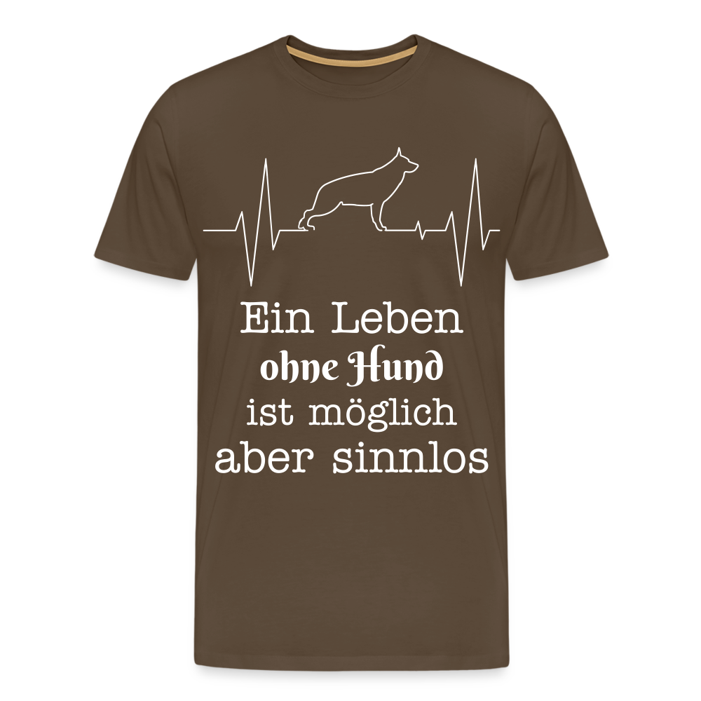 Männer Premium T-Shirt - Ein Leben ohne Hund ist möglich aber sinnlos! Tierspruch Design - Edelbraun