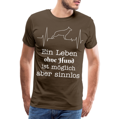 Männer Premium T-Shirt - Ein Leben ohne Hund ist möglich aber sinnlos! Tierspruch Design - Edelbraun