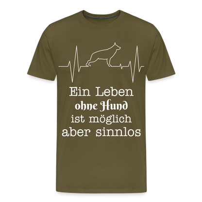 Männer Premium T-Shirt - Ein Leben ohne Hund ist möglich aber sinnlos! Tierspruch Design - Khaki