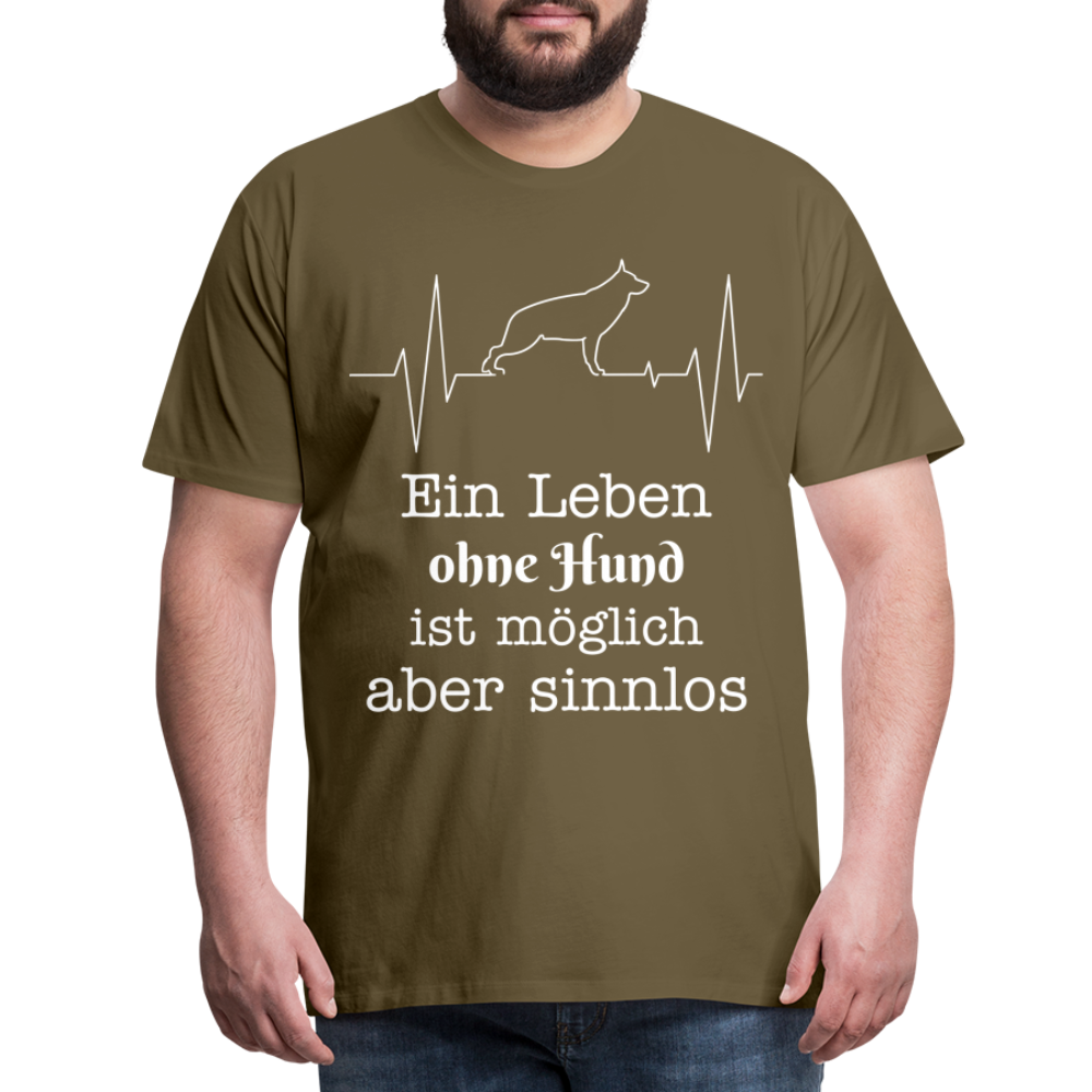 Männer Premium T-Shirt - Ein Leben ohne Hund ist möglich aber sinnlos! Tierspruch Design - Khaki