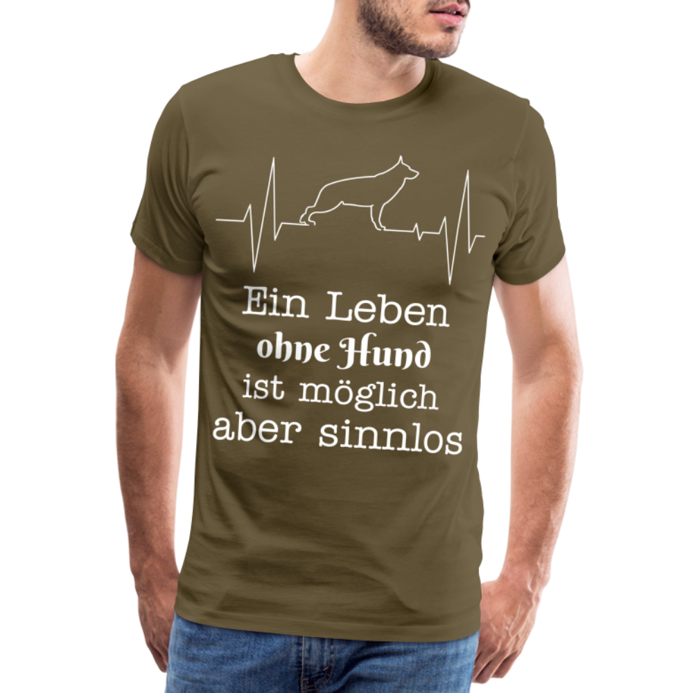 Männer Premium T-Shirt - Ein Leben ohne Hund ist möglich aber sinnlos! Tierspruch Design - Khaki