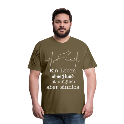 Männer Premium T-Shirt - Ein Leben ohne Hund ist möglich aber sinnlos! Tierspruch Design - Khaki