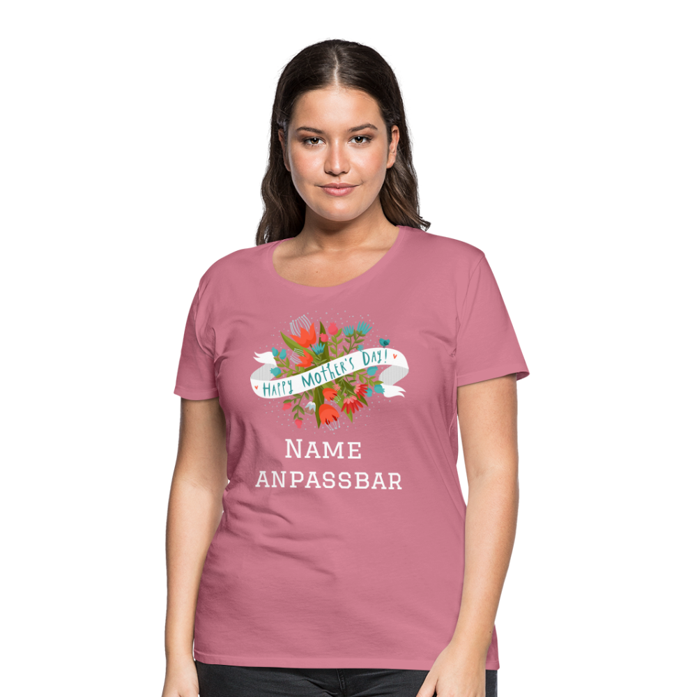 Frauen Premium T-Shirt - Happy Mother's Day - Muttertags Design - personalisierbar - Malve