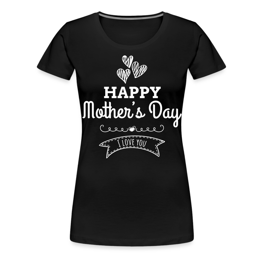 Frauen Premium T-Shirt - Happy Mother's Day - Muttertags Design - Schwarz