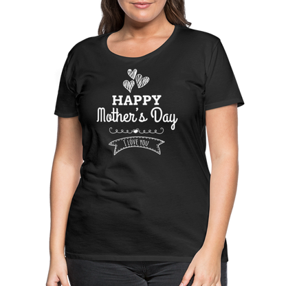 Frauen Premium T-Shirt - Happy Mother's Day - Muttertags Design - Schwarz