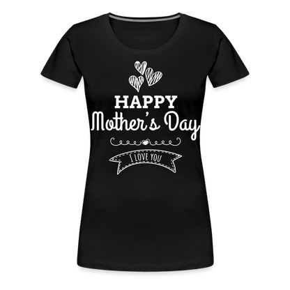 Frauen Premium T-Shirt - Happy Mother's Day - Muttertags Design - Schwarz