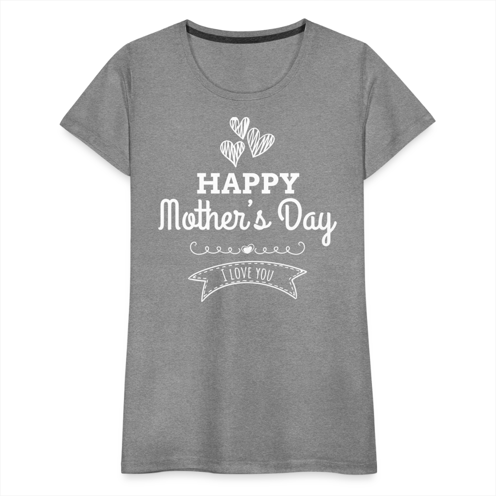 Frauen Premium T-Shirt - Happy Mother's Day - Muttertags Design - Grau meliert