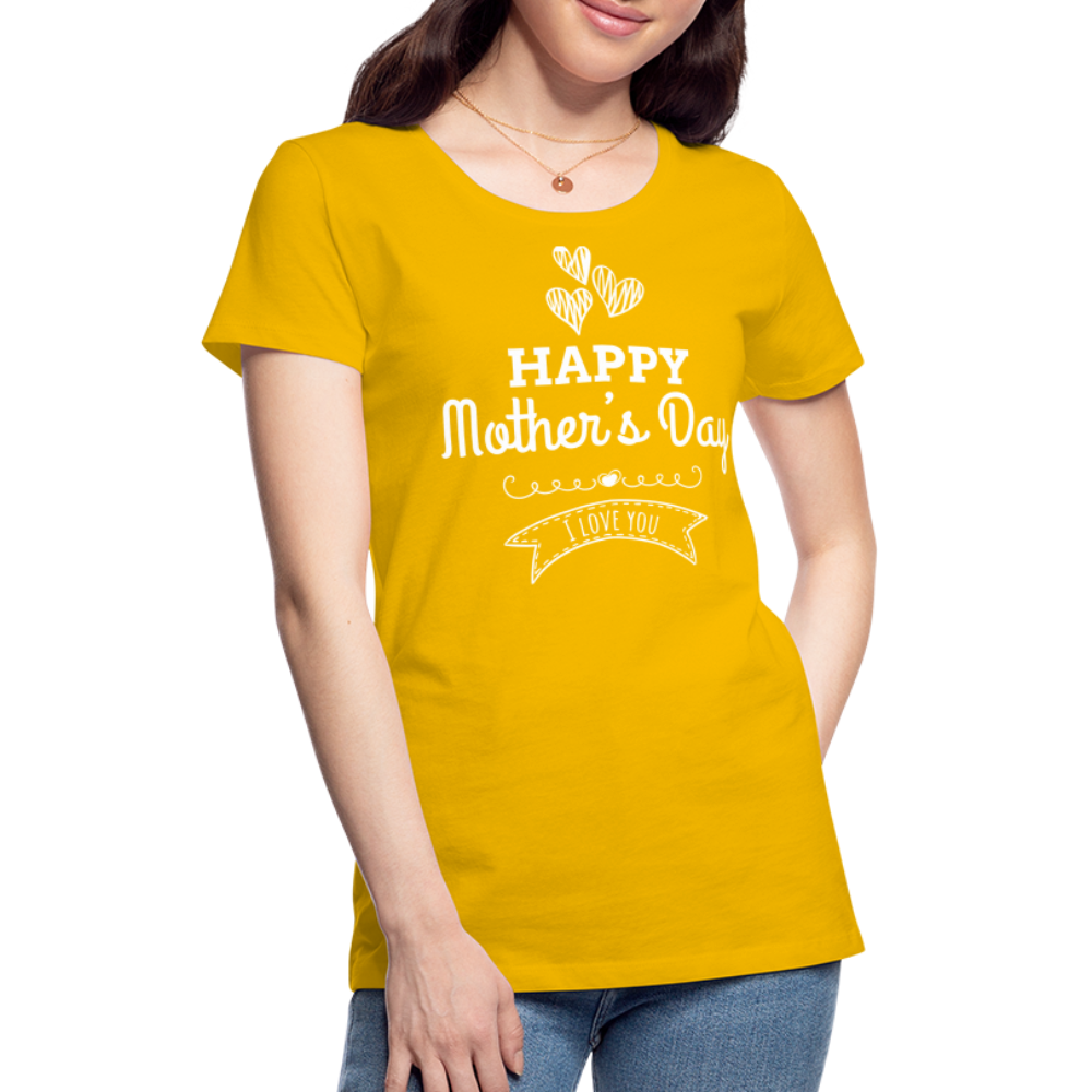 Frauen Premium T-Shirt - Happy Mother's Day - Muttertags Design - Sonnengelb