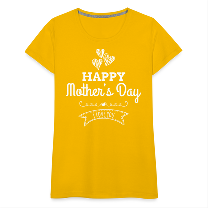 Frauen Premium T-Shirt - Happy Mother's Day - Muttertags Design - Sonnengelb