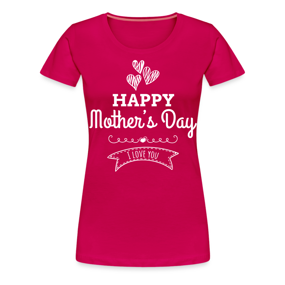 Frauen Premium T-Shirt - Happy Mother's Day - Muttertags Design - dunkles Pink