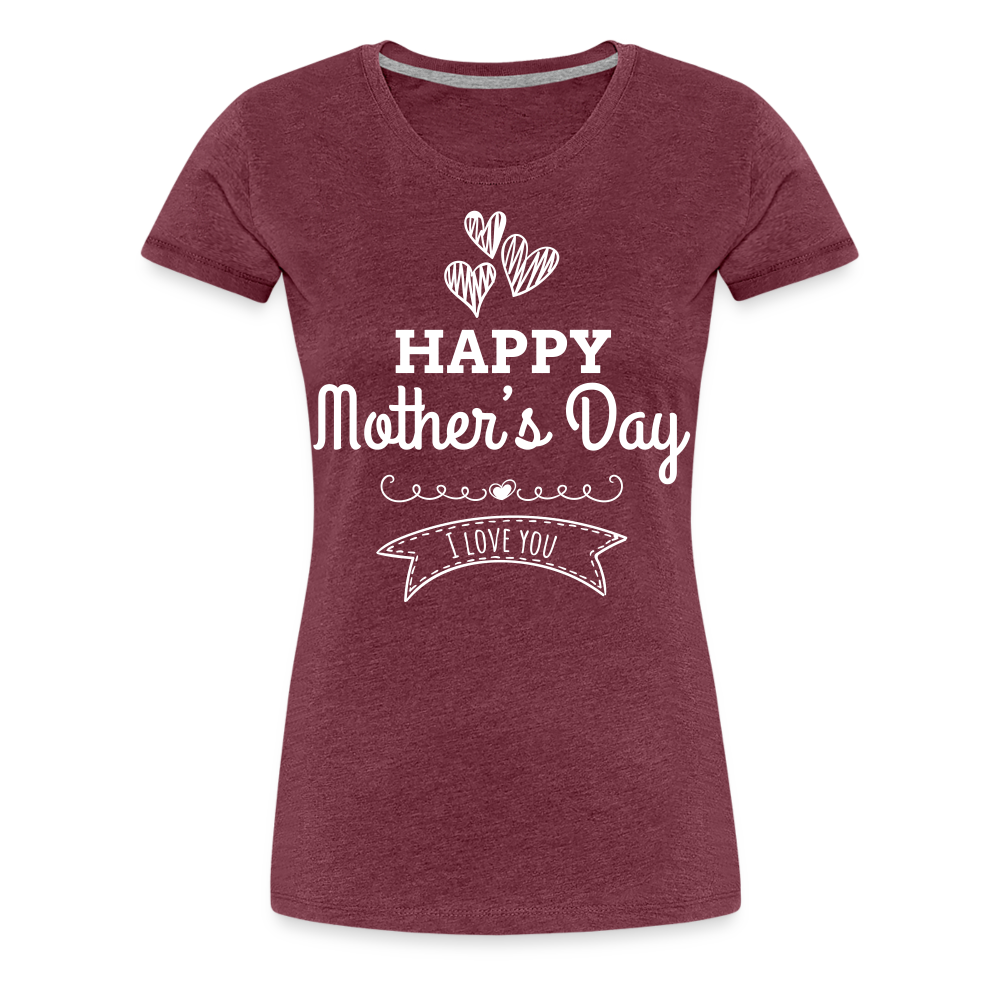 Frauen Premium T-Shirt - Happy Mother's Day - Muttertags Design - Bordeauxrot meliert