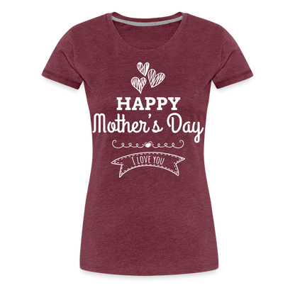 Frauen Premium T-Shirt - Happy Mother's Day - Muttertags Design - Bordeauxrot meliert