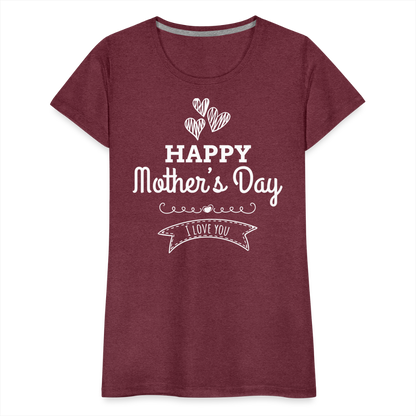 Frauen Premium T-Shirt - Happy Mother's Day - Muttertags Design - Bordeauxrot meliert