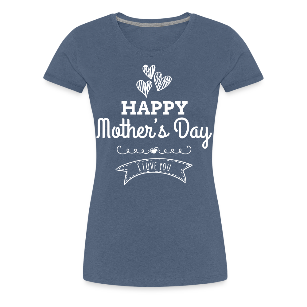 Frauen Premium T-Shirt - Happy Mother's Day - Muttertags Design - Blau meliert