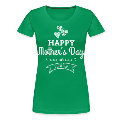 Frauen Premium T-Shirt - Happy Mother's Day - Muttertags Design - Kelly Green