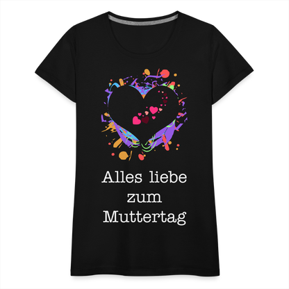 Frauen Premium T-Shirt - Alles liebe zum Muttertag - Schwarz