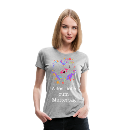 Frauen Premium T-Shirt - Alles liebe zum Muttertag - Grau meliert