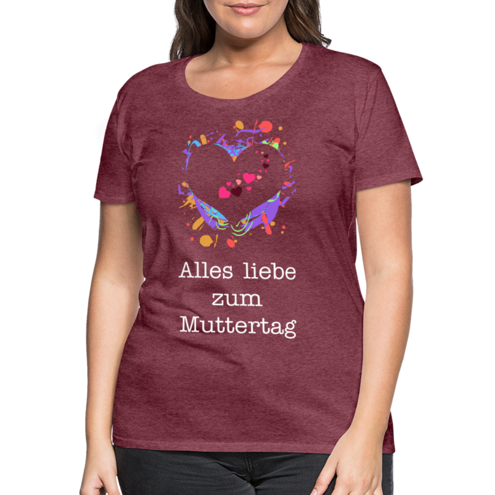 Frauen Premium T-Shirt - Alles liebe zum Muttertag - Bordeauxrot meliert